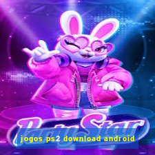 jogos ps2 download android